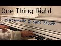 Marshmello &amp; Kane Brown - One thing right[piano cover]