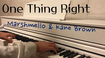 Marshmello & Kane Brown - One thing right[piano cover]