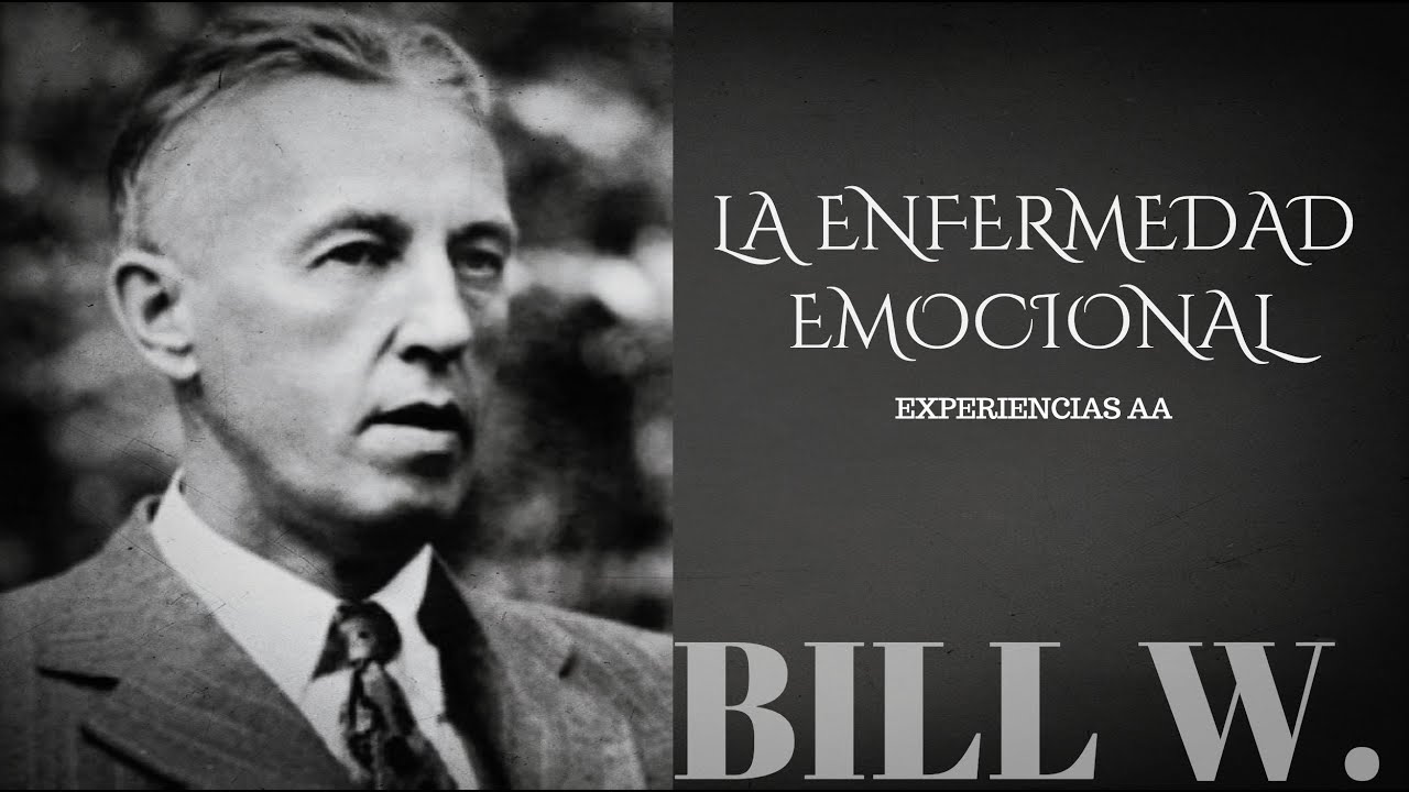 La enfermedad emocional / Compartimientos AA