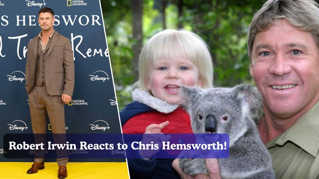 Robert Irwin Reacts to Chris Hemsworth's Terrible Impression of Him