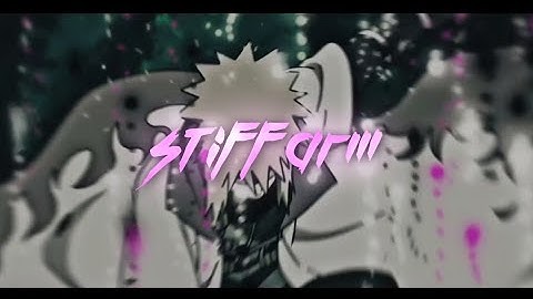 Stiff Arm - Naruto Xqndros Rotation [Edit/Amv] - Free preset! { Rm @Trxnn }