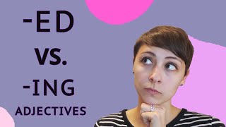 Using -ed and -ing adjectives: What's the difference between BORED and BORING? - English Grammar