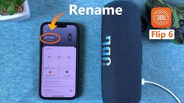 How To Rename Your JBL Flip 6 Portable Speaker