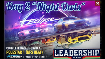 NFS NOLIMITS | POLESTAR 1(NFS HEAT) | DAY 2 - NIGHT OWLS | LEADERSHIP GAMING