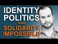 Identity Politics make Solidarity Impossible - Brendan O'Neill and Jordan Peterson