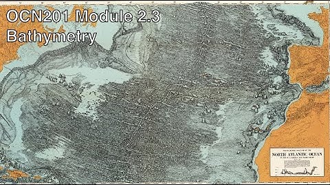 OCN201 2.3b Bathymetry