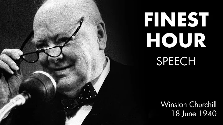 THEIR FINEST HOUR speech by Winston Churchill [BES...
