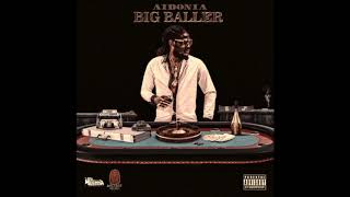 Aidonia - Big Baller - {Benzima}