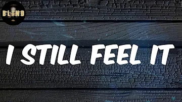 Musa - (Lyrics) I Still Feel It