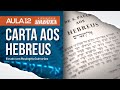 Escola Shabática - Carta aos Hebreus - Aula 12