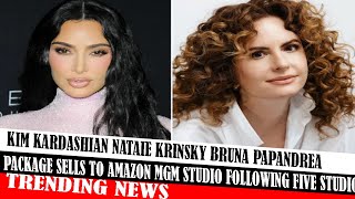 Kim Kardashian Nataie Krinsky Bruna Papandrea Package Sells To Amazon Mgm Studio Following Five Stud