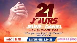 Jeûne De Daniel I Jour 18 I Kômande Maten'w I (Radio Emmanuel) Past P.b. Roche
