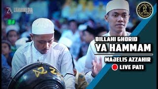 Billahi Ghorid Ya Hammam | Majelis Azzahir Live Pati |  Video Majelis Azzahir