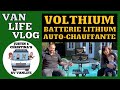 La meilleure batterie pour van life  volthium  batterie lithium autochauffante bluetooth