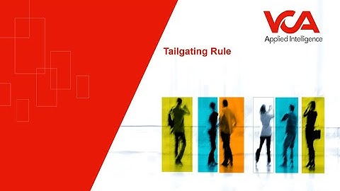 VCA Technology - Tailgating Rule