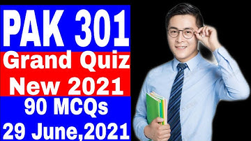 PAK 301 Grand Quiz Solved / Spring 2021 / Vu Grand Quiz / Vu midterm / Correct Solution 💯 / 90MCQs
