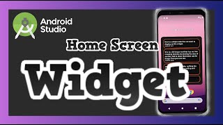 How to Create a Home Screen Widget for Android