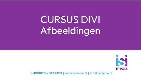 Cursus Divi Werken met afbeeldingen en foto