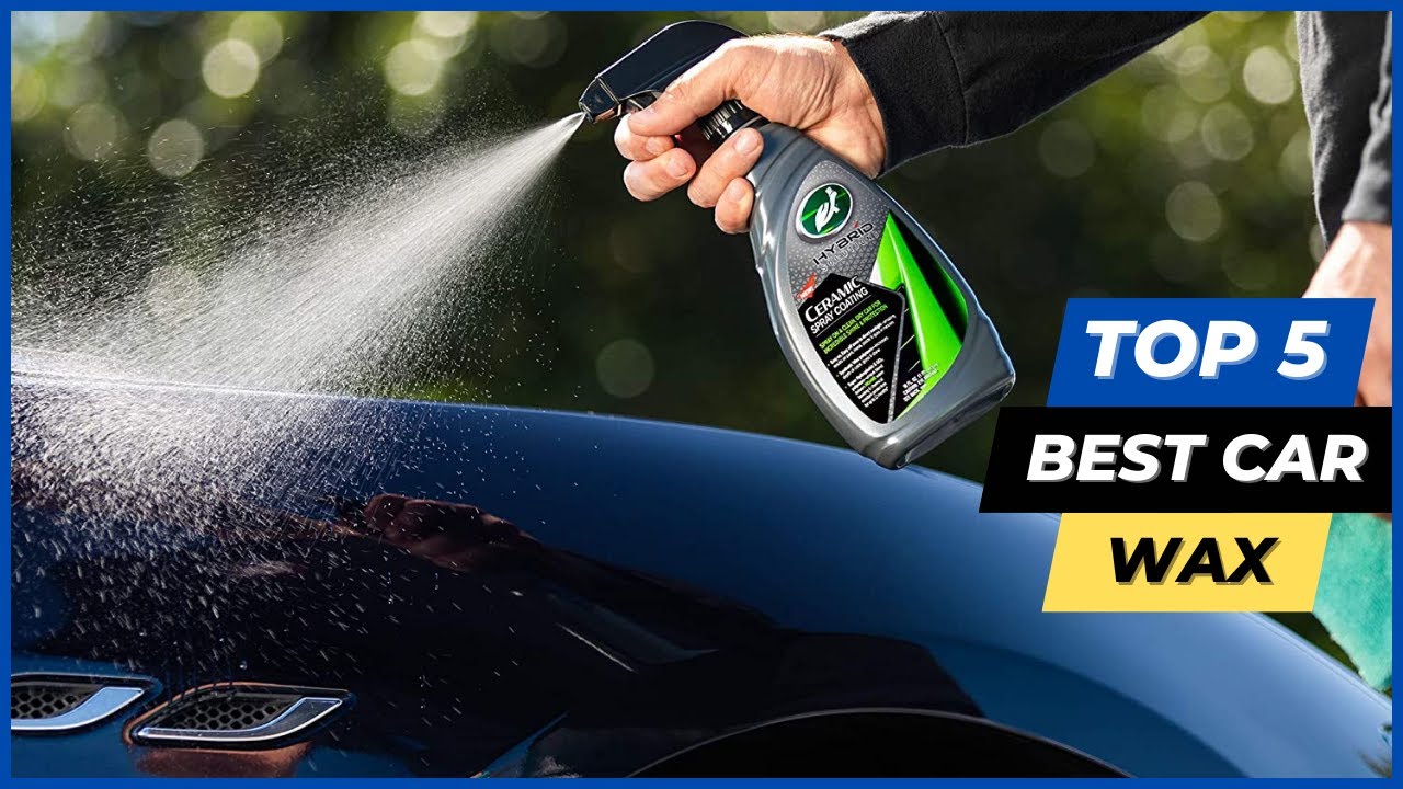 Best Car Wax Spray - Top Car Wax Reviews 