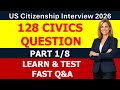 128 Civics Questions for the 2026 U.S Citizenship Test | Part 1/8 Learn & Test (in Order)