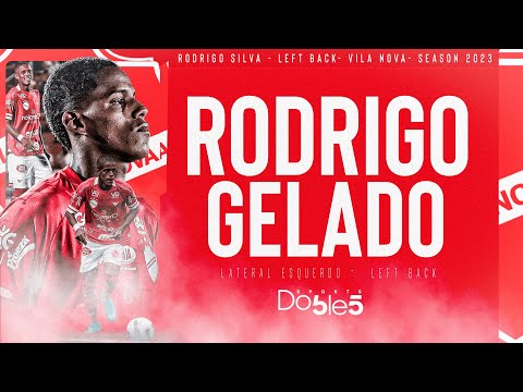 ⚽ RODRIGO GELADO | LATERAL ESQUERDO - LEFT BACK | VILA NOVA 2023