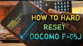 How to hard reset Docomo F-05J
