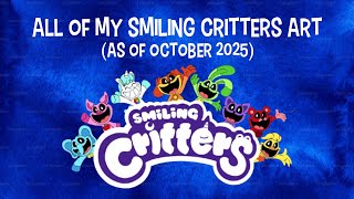 All Of My Smiling Critters Art As Of October 2025