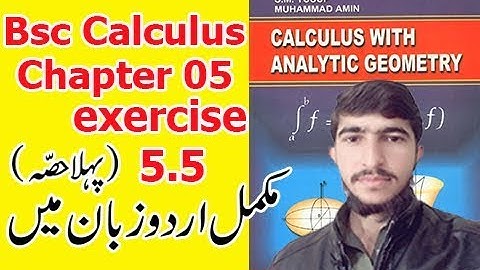 Bsc math calculus chapter 5 exercise 5.5 Part(1) Complete in Urdu S.M.Yousuf