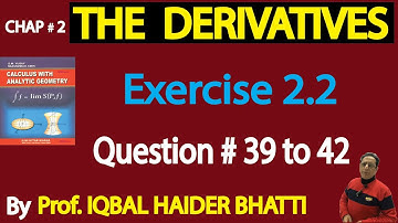 Ch# 2| Derivatives | Exercise 2.2 Q 39,40,41 & 42| Calculus by SM Yusuf Lec 32| in Hindi