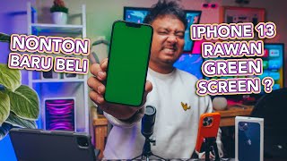 iPhone 13 Masih Rawan Green Screen untuk di Beli ? Fakta atau Mitos ?