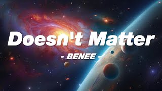 Benee - Doesn't Matter (Lyrics)