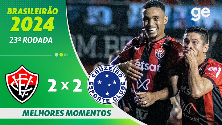 VITÓRIA 2 X 2 CRUZEIRO | MELHORES MOMENTOS | 23ª RODADA BRASILEIRÃO 2024 | ge.globo