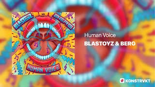 Blastoyz & Berg - Human Voice