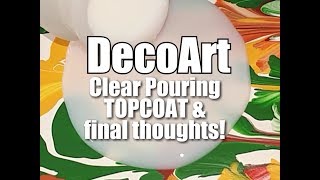 Create Stunning Glossy Finishes with DecoArt Clear Pouring Topcoat