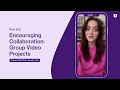 Encouraging Collaboration in Group Video Projects 🎥 | Creative Video Assessments (part 4)
