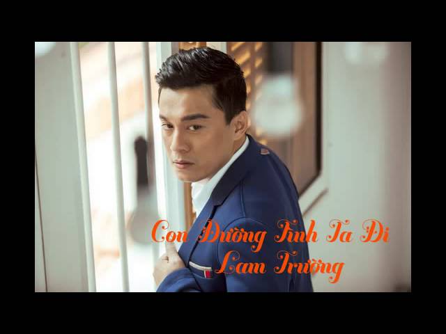 Con Đường Tình Ta Đi Lam Trường