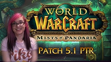 World of Warcraft Patch 5.1 PTR
