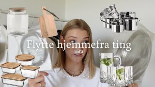 MINE FLYTTE HJEMMEFRA TING // DEL 2