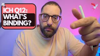 ICH Q12: What’s Binding? Established Conditions and Post-Approval Change