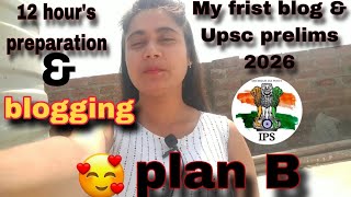 Upsc prelims 2026 & plan b smart 🤓 blogging