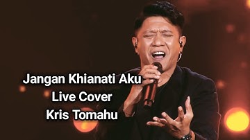 Jangan Khianati Aku Live Cover Kris Tomahu @persusinger