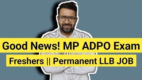 Good News! MP ADPO Vacancy || Freshers and Permanent LLB JOB || Syllabus || BUMPER VACANCY!