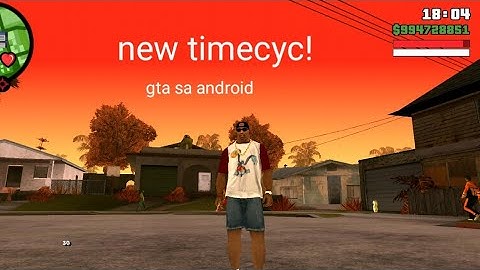 Timecyc test for gta san andreas android