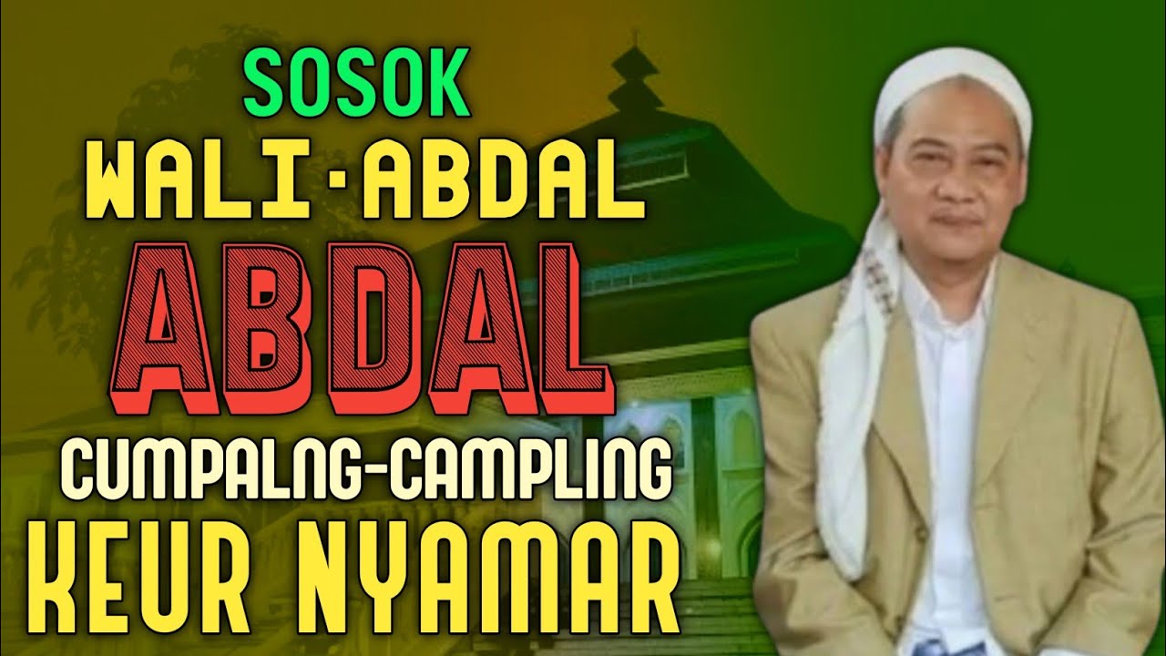 Abuya Uci Sosok Wali Abdal Yang Menyamar Di Setiap Kota