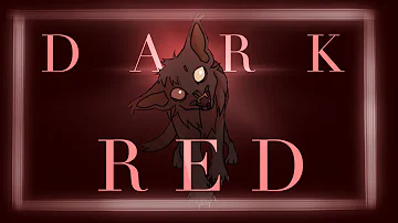 DARK RED - Warrior Cats Mr Fear Animation