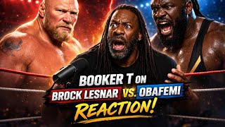 Booker T Reacts to Brock Lesnar vs Oba Femi signed for WWE Wrestlemania 