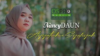 Ayyatuhu Syafiyah - NancyDAUN