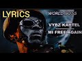 MI FREE AGAIN Vybz Kartel Official Lyrics MI FREE AGAIN Vybz Kartel Official Lyrics