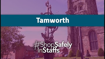 #ShopSafelyInStaffs - Tamworth Town Centre is Back in Business