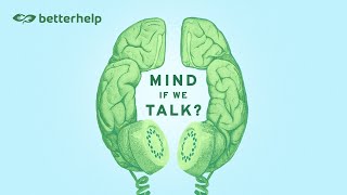 'Mind If We Talk' BetterHelp Podcast | Official Trailer